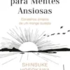 Sabedoria Zen para Mentes Ansiosas