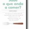 Sabe o Que Anda a Comer