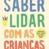 Saber Lidar com as Crianças