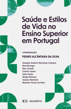 Saúde e Estilos de Vida no Ensino Superior em Portugal