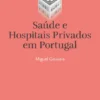 Saúde e Hospitais Privados em Portugal