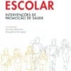 Saúde Escolar - Intervenções de Promoção de Saúde