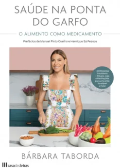 Saúde na Ponta do Garfo - O Alimento como Medicamento