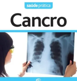 Saúde Prática: Cancro