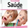 Saúde Prática: Saúde Infantil