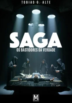Saga - Os Bastidores da Verdade