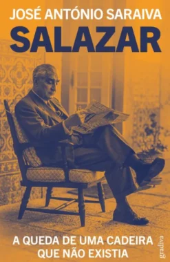 Salazar - A Queda de uma Cadeira que não Existia