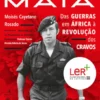 Salgueiro Maia - Das Guerras em África à Revolução dos Cravos