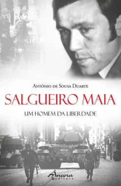 Salgueiro Maia - Um Homem da Liberdade