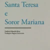 Santa Teresa e Soror Mariana