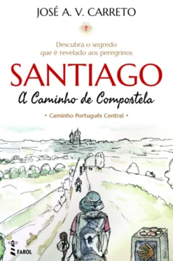 Santiago: A Caminho de Compostela