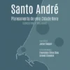 Santo André - Planeamento de Uma Cidade Nova