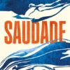 Saudade - Cartografia de um Sentimento