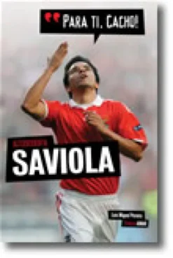 Saviola - Para Ti, Cacho!
