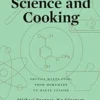 Science and Cooking: Physics Meets Food, From Homemade to Haute Cuisine