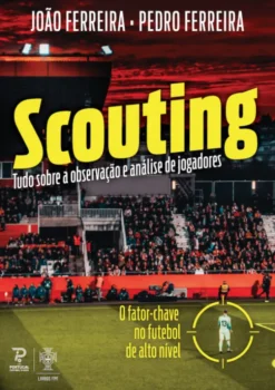 Scouting - Tudo Sobre a Observação e Análise de Jogadores