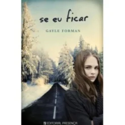 Se Eu Ficar