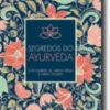 Segredos do Ayurveda