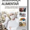Segurança Alimentar - Higiene e Conservação de Alimentos pelo Frio