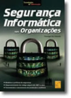 Segurança Informática nas Organizações