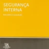 Segurança Interna - Reflexões e Legislação