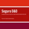 Seguro D&O - Da Admissibilidade da Cláusula de Danos Próprios no Direito Português