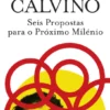 Seis Propostas para o Próximo Milénio