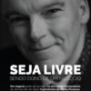 Seja Livre, Sendo Dono de Um Negócio