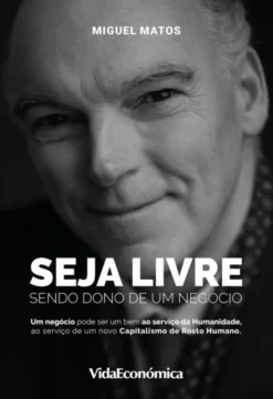 Seja Livre, Sendo Dono de Um Negócio