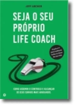 Seja o seu Próprio Life Coach