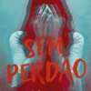 Sem Perdão - Nada é tão Letal como a Sede de Vingança