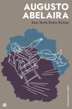 Sem Tecto, Entre Ruínas