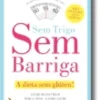 Sem Trigo, Sem Barriga