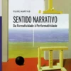Sentido Narrativo - Da Formatividade à Performatividade