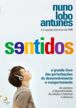 Sentidos: o grande livro das perturbações do desenvolvimento e comportamento