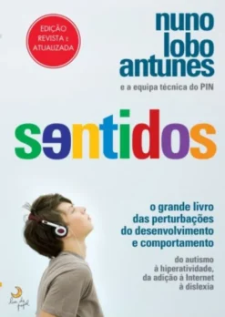 Sentidos - O Grande Livro das Perturbações do Desenvolvimento e Comportamento - Edição Revista e Aumentada