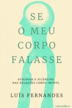 Se o Meu Corpo Falasse