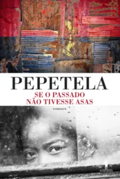 Se o Passado não Tivesse Asas