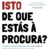 Será Isto de que Estás à Procura?