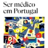Ser Médico em Portugal