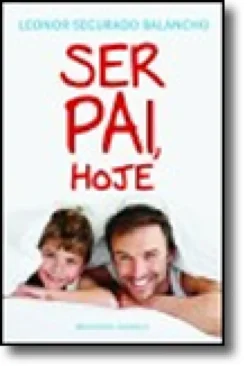 Ser Pai, Hoje