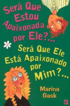 Será que Estou Apaixonada por Ele?...