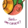 Será... Um Caracol?