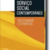 Serviço Social Contemporâneo - Reflexividade e Estratégia