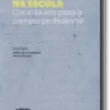 Serviço Social na Escola: contributos para o campo profissional