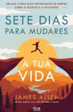 Sete Dias Para Mudares a Tua Vida