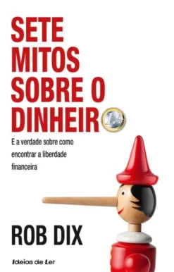 Sete Mitos sobre o Dinheiro