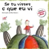 Se Tu Visses o Que Eu Vi