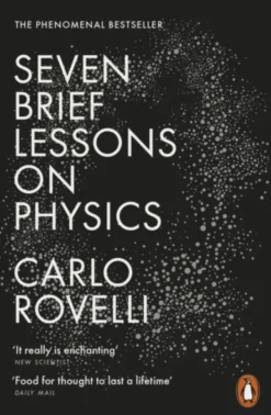 Seven Brief Lessons on Physics