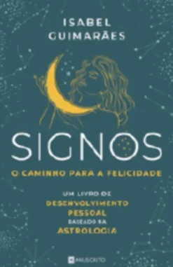 Signos - O Caminho para a Felicidade